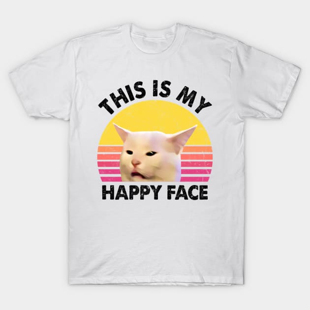 THIS IS MY HAPPY FACE T-Shirt by JohnetteMcdonnell